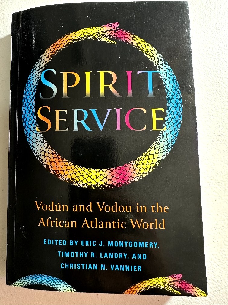 Book cover for Spirit Service Vodun and Vodou in the African Atlantic World.
